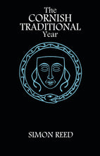 Load image into Gallery viewer, The Cornish Traditional Year by Simon Reed
