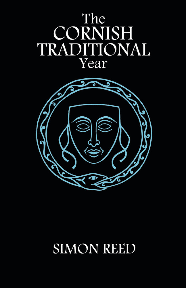 The Cornish Traditional Year by Simon Reed