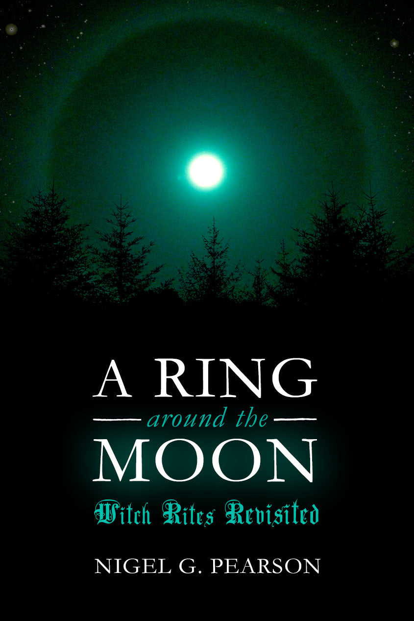 Ring Around the Moon - Witch Rites Revisited by Nigel Pearson