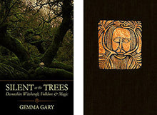 Load image into Gallery viewer, Silent as the Trees - Devonshire Witchcraft, Folkore &amp; Magic by Gemma Gary
