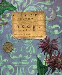 Hedgewitch by Silver Ravenwolf | witchcraft | Wicca | book |